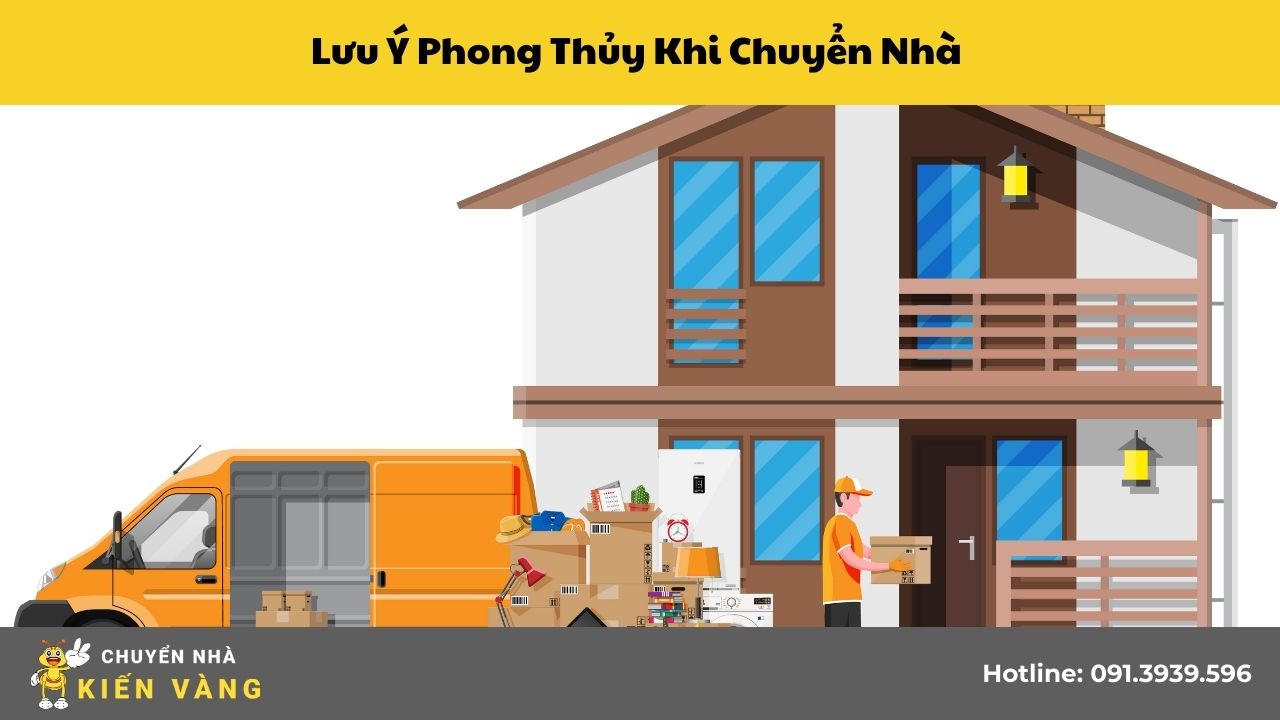 Lưu Ý Phong Thủy Khi Chuyển Nhà