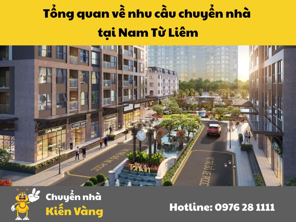 Tổng quan về nhu cầu chuyển nhà tại Nam Từ Liêm
