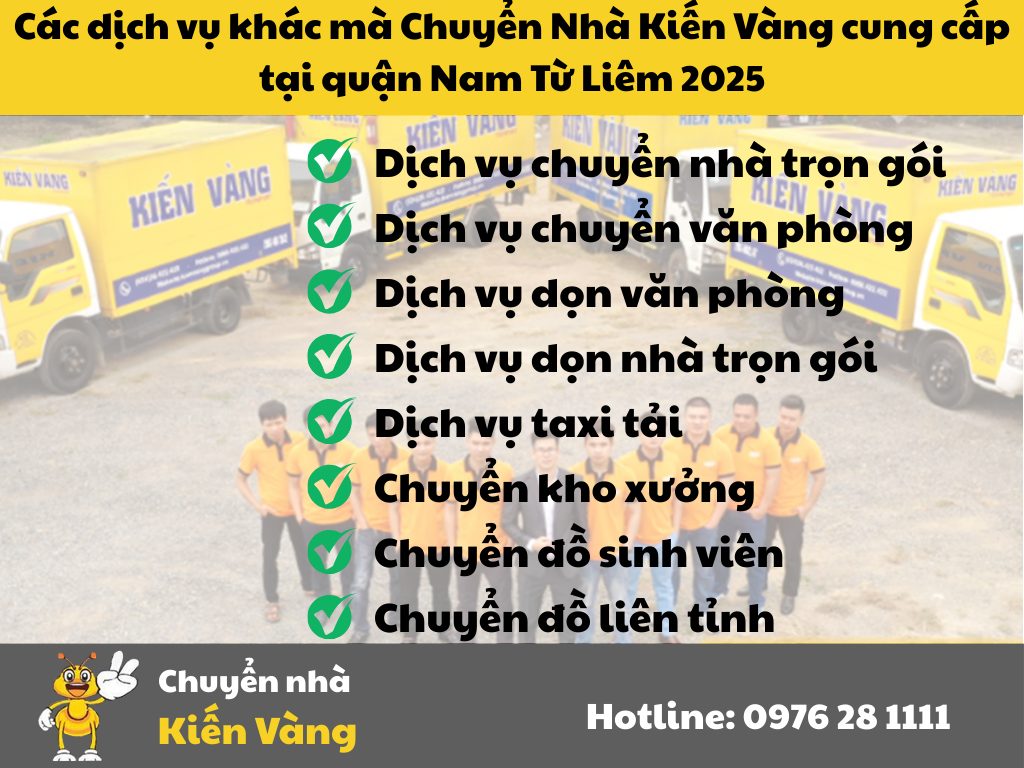 Các dịch vụ khác mà Chuyển Nhà Kiến Vàng cung cấp tại quận Nam Từ Liêm 2025