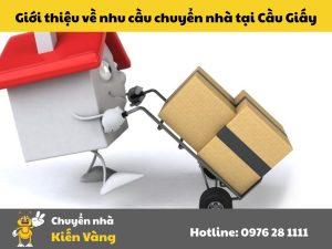 Giới thiệu về nhu cầu chuyển nhà tại Cầu Giấy