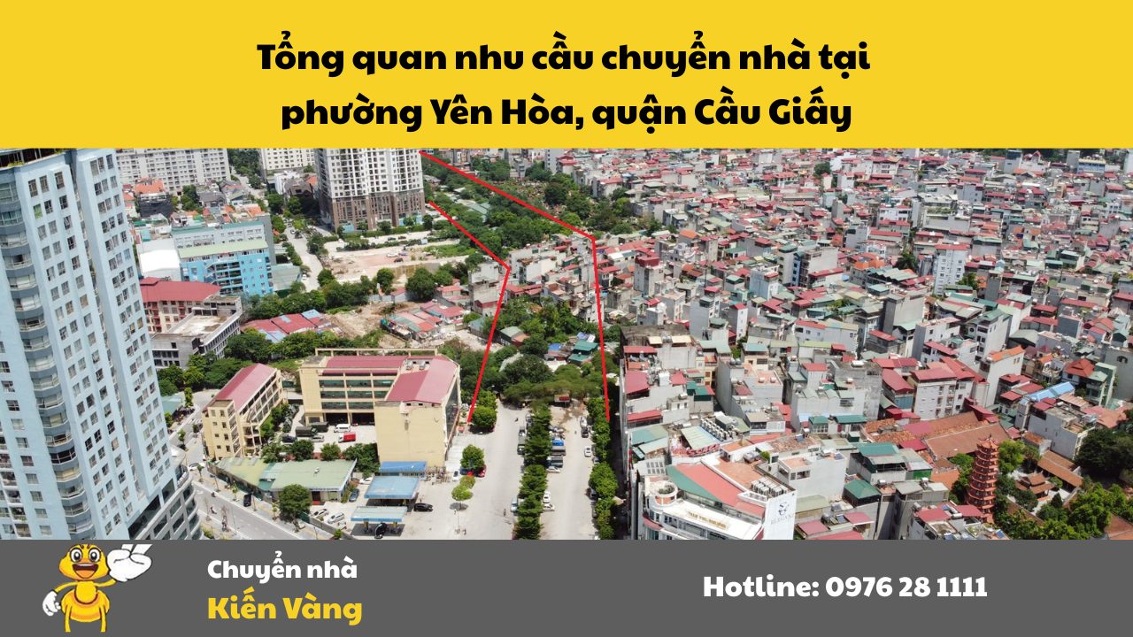 Chuyển nhà tại Phường Yên Hòa, Quận Cầu Giấy 2 Tổng quan nhu cầu chuyển nhà tại phường Yên Hòa, quận Cầu Giấy