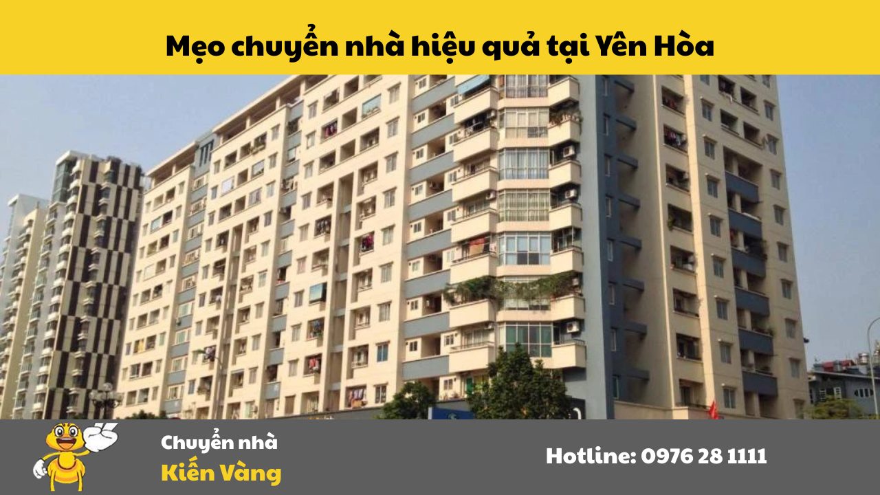 Chuyển nhà tại Phường Yên Hòa, Quận Cầu Giấy 7 Mẹo chuyển nhà hiệu quả tại Yên Hòa