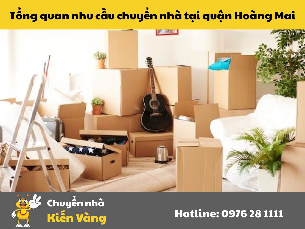 Tổng quan nhu cầu chuyển nhà tại quận Hoàng Mai