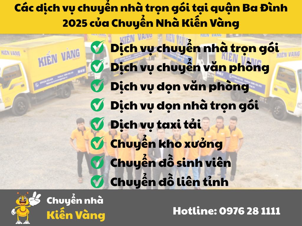 Các dịch vụ chuyển nhà trọn gói tại quận Ba Đình 2025 của Chuyển Nhà Kiến Vàng