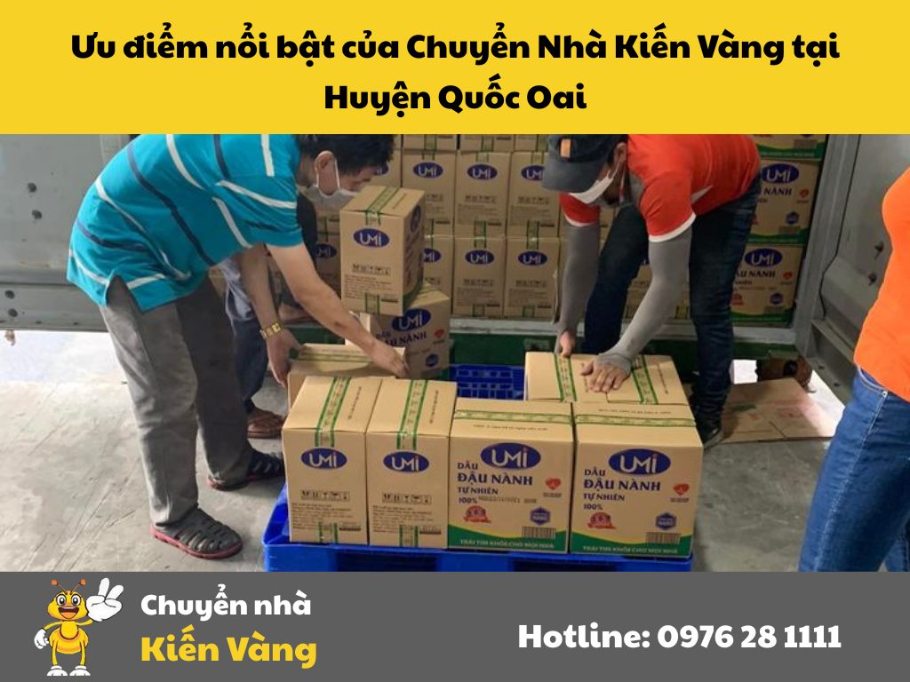 Ưu điểm nổi bật của Chuyển Nhà Kiến Vàng tại Huyện Quốc Oai