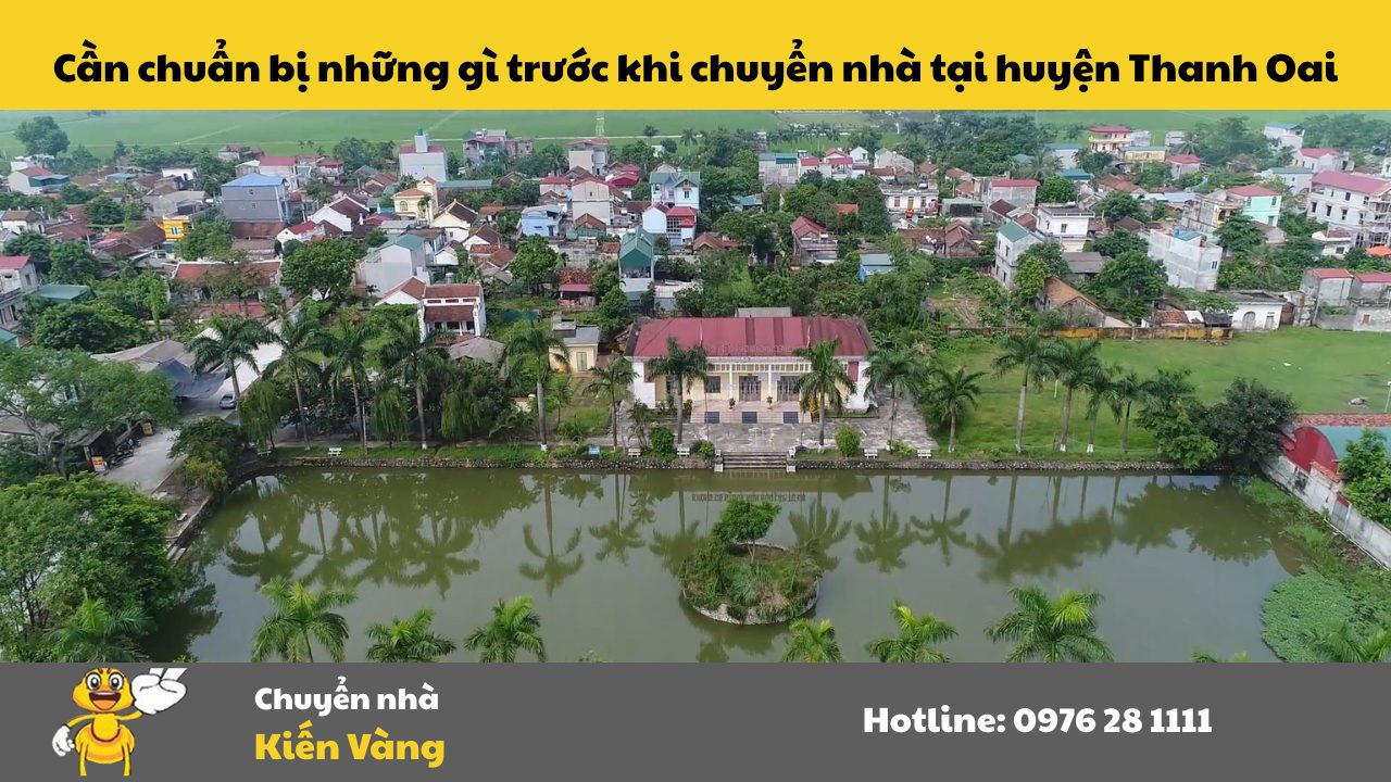 Chuyển nhà tại Huyện Thanh Oai, Hà Nội 7 Cần chuẩn bị những gì trước khi chuyển nhà tại huyện Thanh Oai
