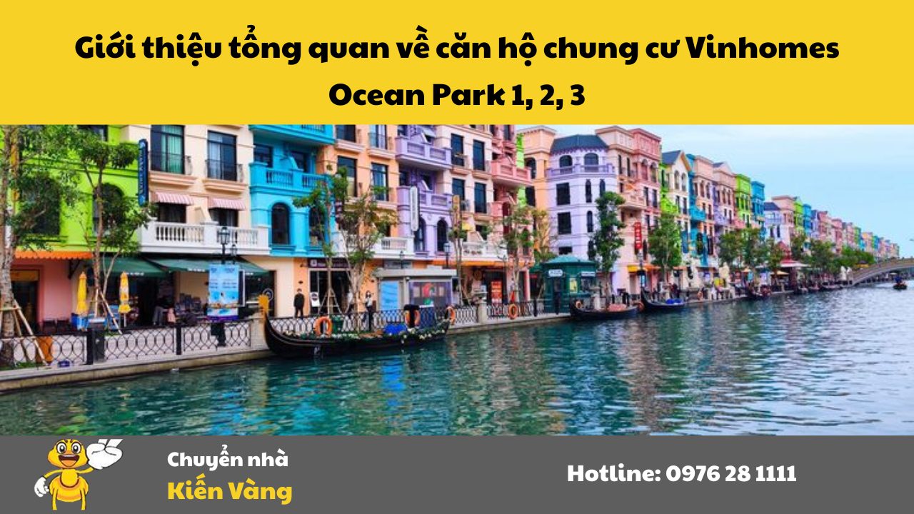 Dịch vụ chuyển nhà tại Vinhomes Ocean Park 1, 2, 3 1 Giới thiệu tổng quan về căn hộ chung cư Vinhomes Ocean Park 1, 2, 3