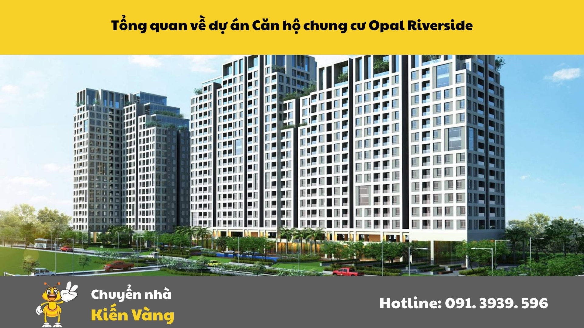 Tổng quan chi tiết về dự án Căn hộ chung cư Opal Riverside