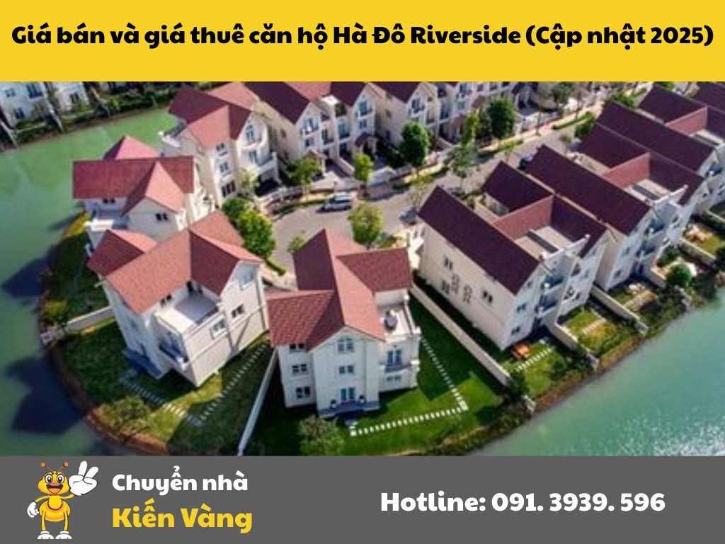 Giá bán và giá thuê căn hộ Hà Đô Riverside (Cập nhật 2025)