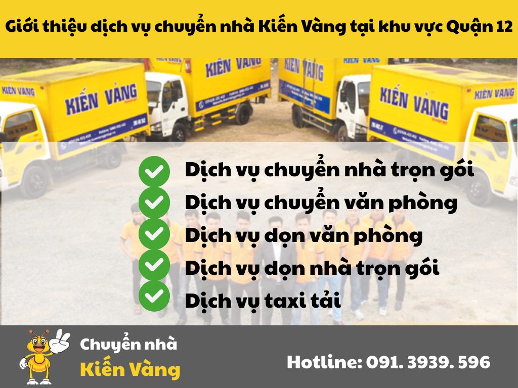 Giới thiệu dịch vụ chuyển nhà Kiến Vàng tại khu vực Quận 12