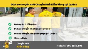 Dịch vụ chuyển nhà Chuyển Nhà Kiến Vàng tại Quận 1