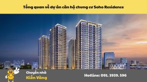 Căn hộ chung cư Soho Residence Quận 1 1 Tổng quan về dự án căn hộ chung cư Soho Residence