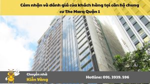 Cảm nhận và đánh giá của khách hàng tại căn hộ chung cư The Marq Quận 1