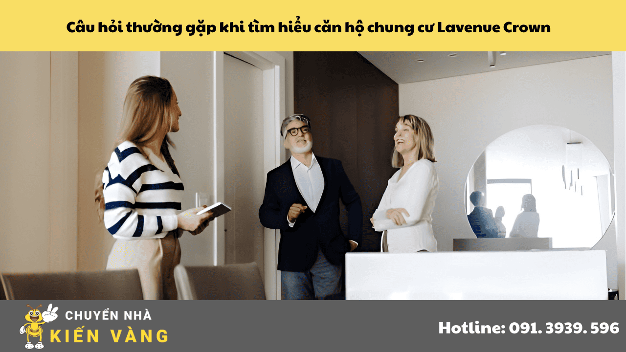 Câu hỏi thường gặp khi tìm hiểu căn hộ chung cư Lavenue Crown