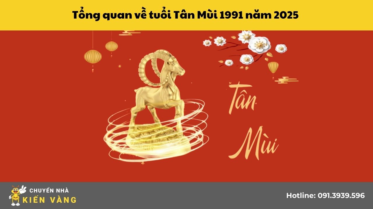 Tổng quan về tuổi Tân Mùi 1991 năm 2025