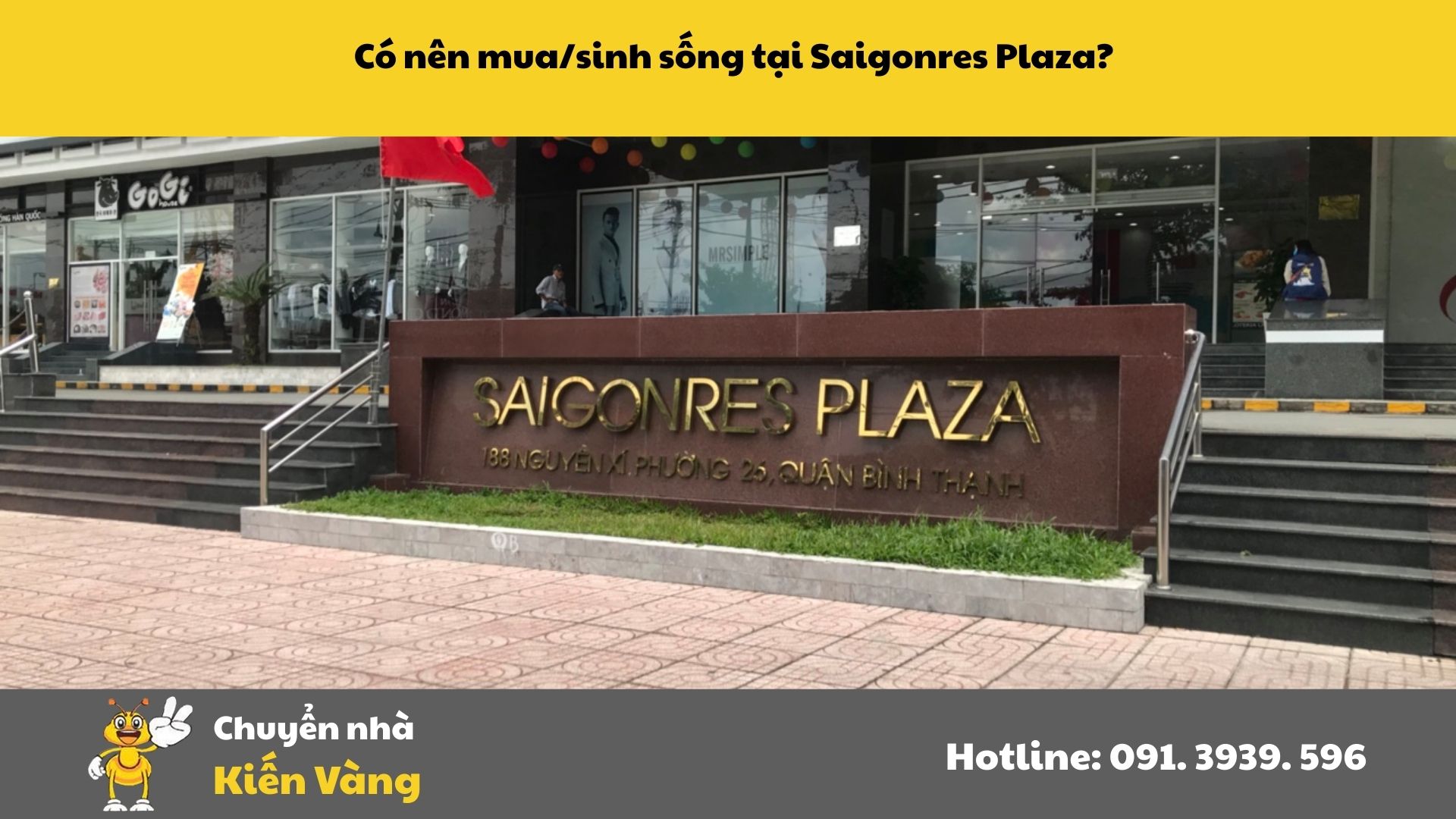 Có nên mua hoặc sinh sống tại Căn hộ chung cư Saigonres Plaza?