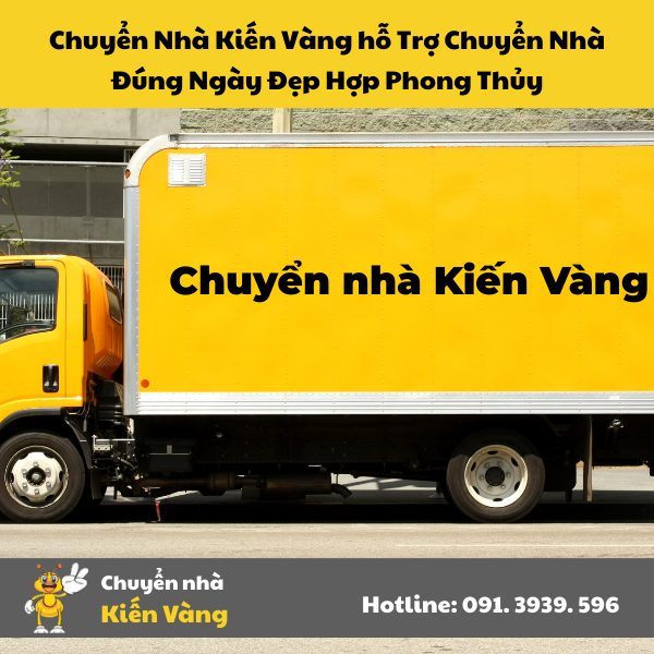Chuyển Nhà Kiến Vàng hỗ Trợ Chuyển Nhà Đúng Ngày Đẹp Hợp Phong Thủy