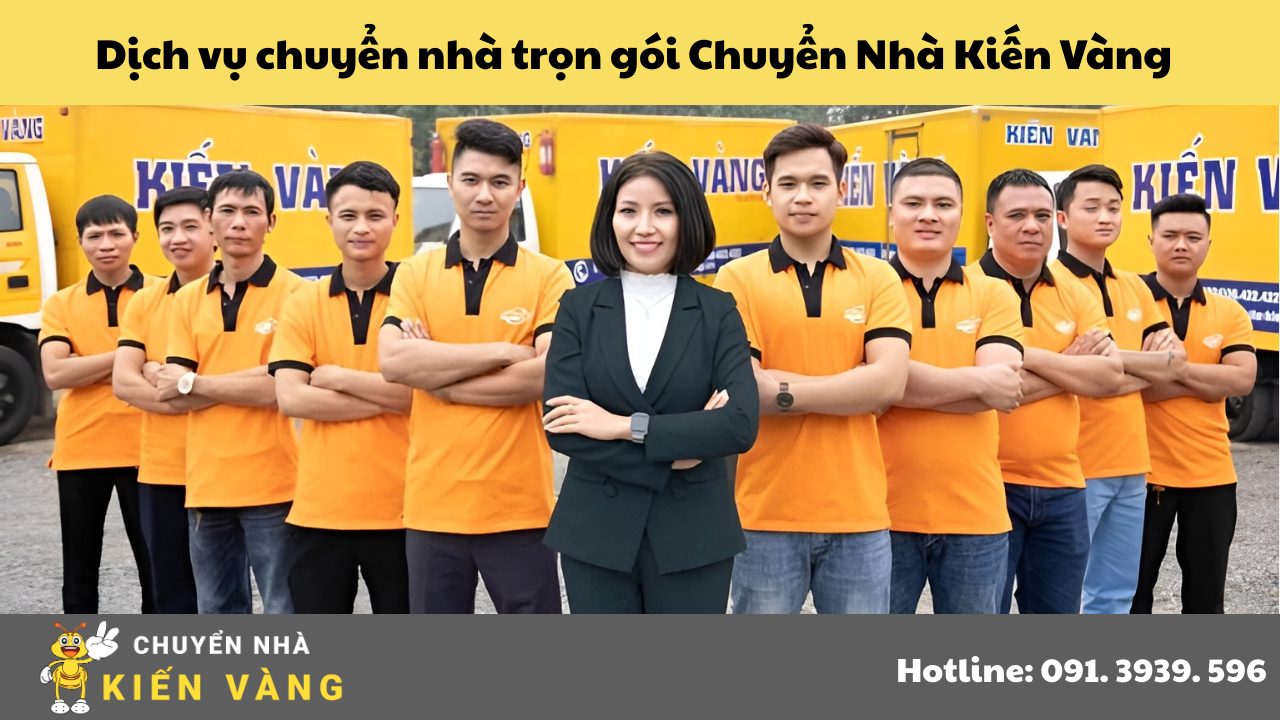 Dịch vụ chuyển nhà trọn gói Chuyển Nhà Kiến Vàng