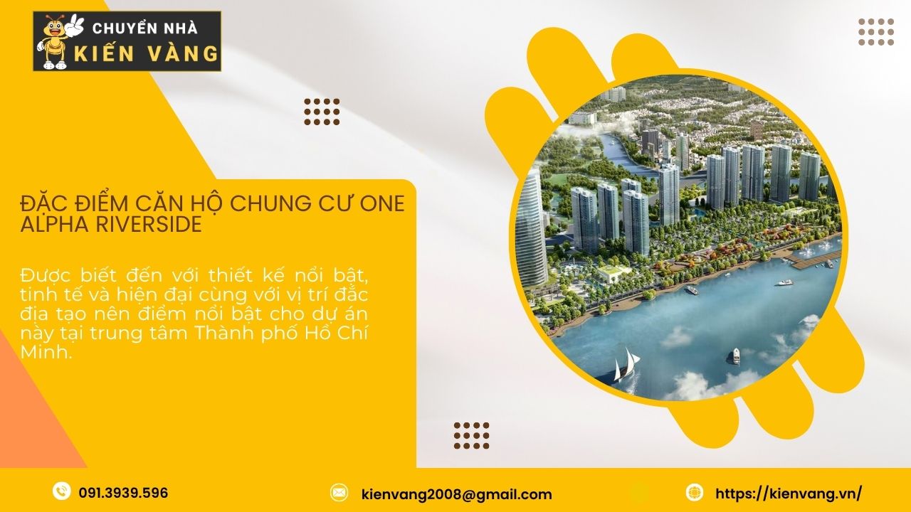 Chuyển nhà trọn gói tại căn hộ One Alpha Riverside quận 1 1 Đặc điểm căn hộ chung cư One Alpha Riverside