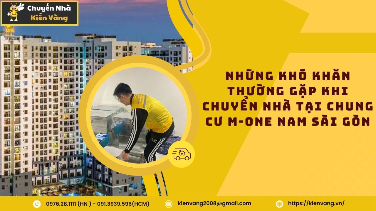 Dịch Vụ Chuyển Nhà Trọn Gói Chung Cư M-One Nam Sài Gòn Uy Tín 2 Chuyển nhà trọn gói tại căn hộ chung cư M-One Nam Sài Gòn