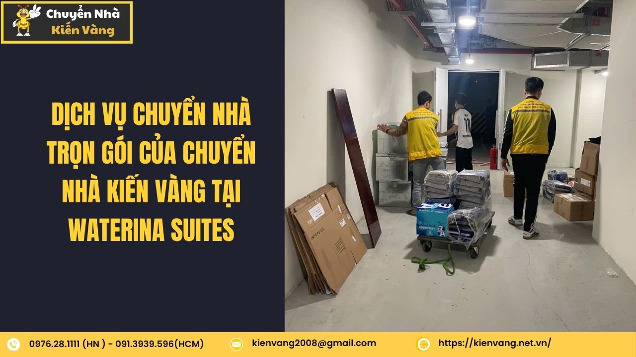 Chuyển nhà trọn gói căn hộ chung cư Waterina Suites 3 Chuyển nhà trọn gói căn hộ chung cư Waterina Suites