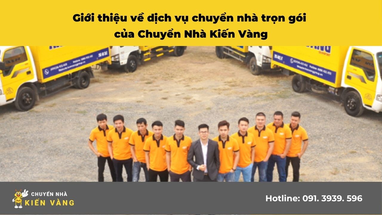 Chuyển nhà trọn gói Diamond Island Quận 2 2 Giới thiệu về dịch vụ chuyển nhà trọn gói của Chuyển Nhà Kiến Vàng