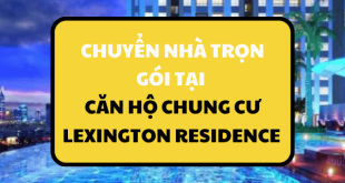Chuyển nhà trọn gói tại căn hộ chung cư Lexington Residence 