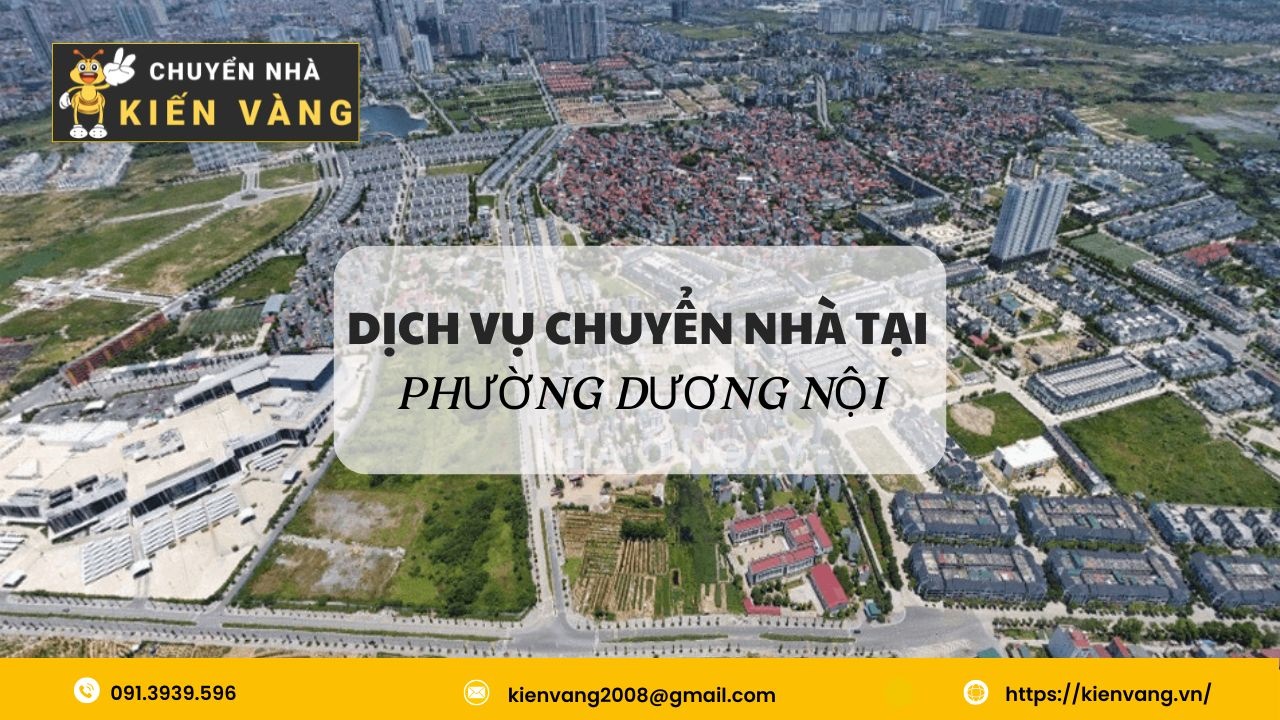 Dịch Vụ Chuyển Nhà Tại Phường Dương Nội Uy Tín Và Tiết Kiệm 2025 1 Tổng Quan Về Phường Dương Nội