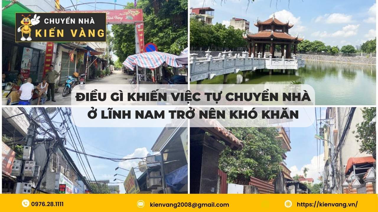 Điều Gì Khiến Việc Tự Chuyển Nhà Ở Lĩnh Nam Trở Nên Khó Khăn