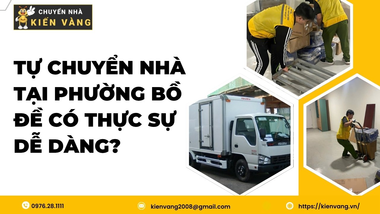 Dịch vụ chuyển nhà trọn gói phường Bồ Đề an toàn tiết kiệm 2 Tự chuyển nhà tại phường Bồ Đề có thực sự dễ dàng?