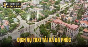 Tổng quan về xã Đa Phúc điểm chuyển dọn lý tưởng