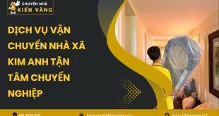 Dịch vụ vận chuyển nhà Xã Kim Anh Tận Tâm Chuyển Nghiệp