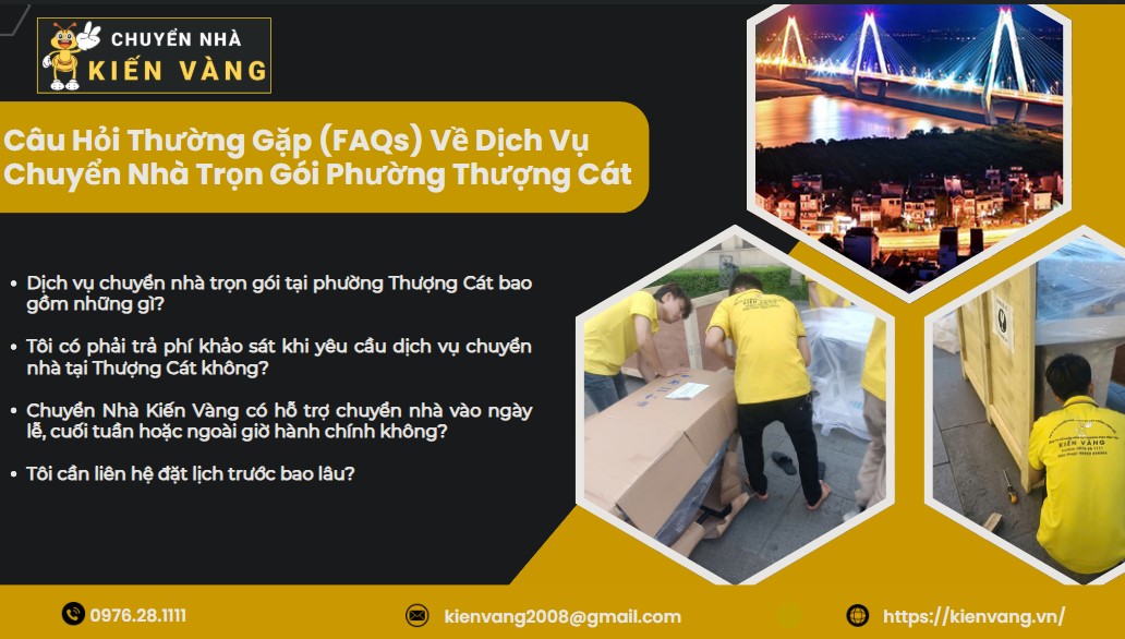 Chuyển nhà trọn gói phường Thượng Cát 4 Câu Hỏi Thường Gặp (FAQs) Về Dịch Vụ Chuyển Nhà Trọn Gói Phường Thượng Cát