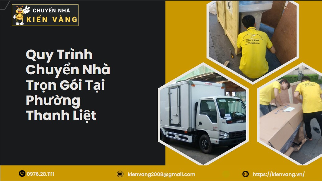 Chuyển Nhà Tại Phường Thanh Liệt 3 Quy Trình Chuyển Nhà Trọn Gói Tại Phường Thanh Liệt