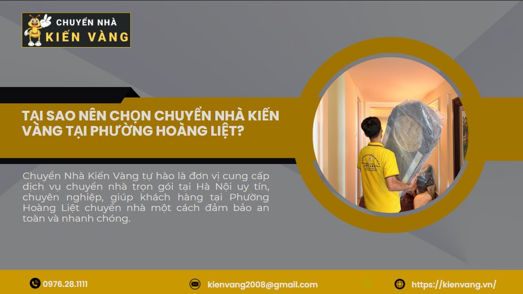 Chuyển Nhà Trọn Gói Tại Phường Hoàng Liệt 2 Tại Sao Nên Chọn Chuyển Nhà Kiến Vàng Tại Phường Hoàng Liệt?