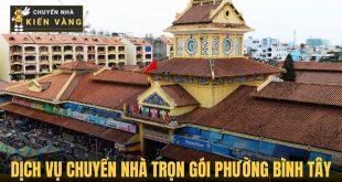 Dịch vụ chuyển nhà trọn gói phường Bình Tây