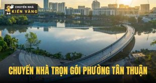 dịch vụ chuyển nhà trọn gói phường Tân Thuận, Quận 7